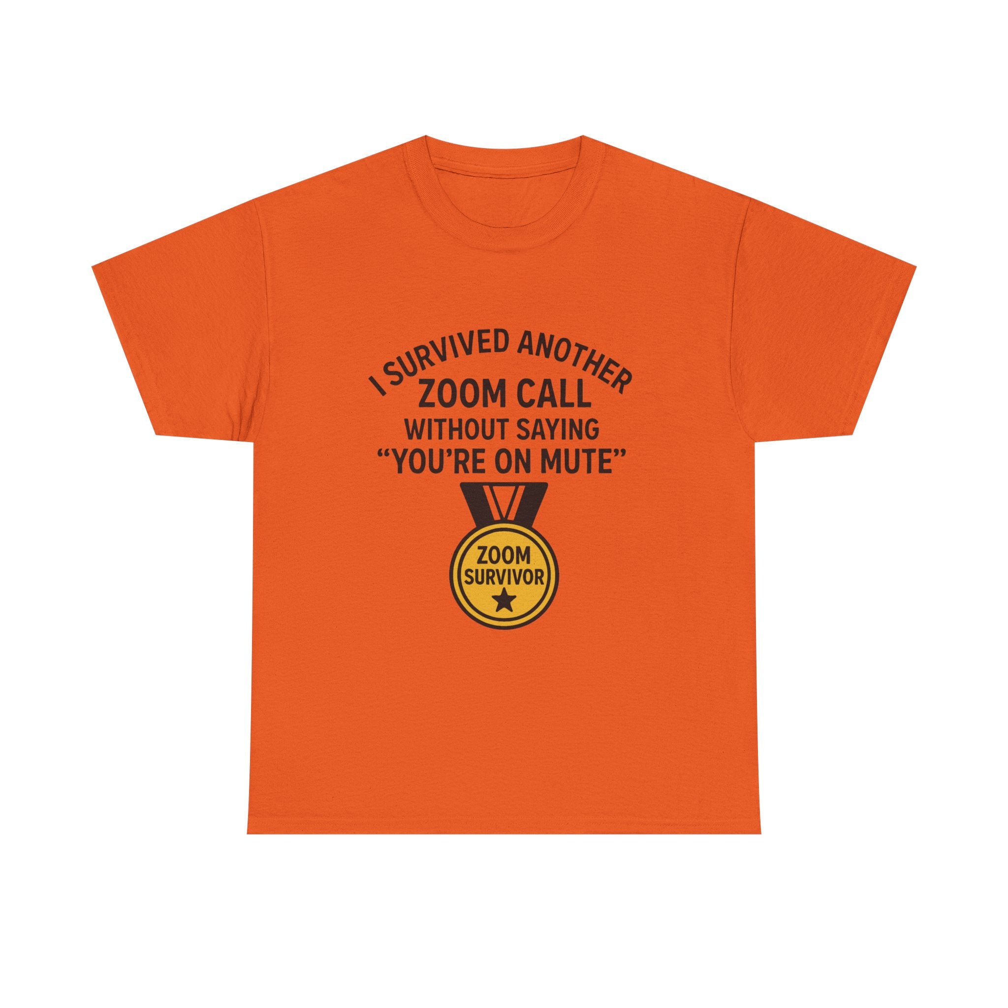 “I Survived Another Zoom Call” Funny Work from Home T-Shirt – “You’re on Mute” Joke Tee for Remote Workers