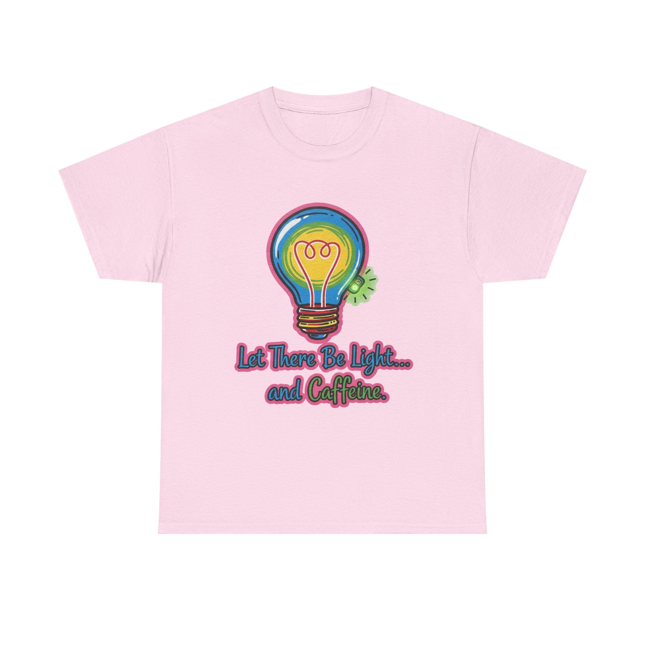 Funny Coffee T-Shirt: "Let There Be Light... and Caffeine" Graphic Tee