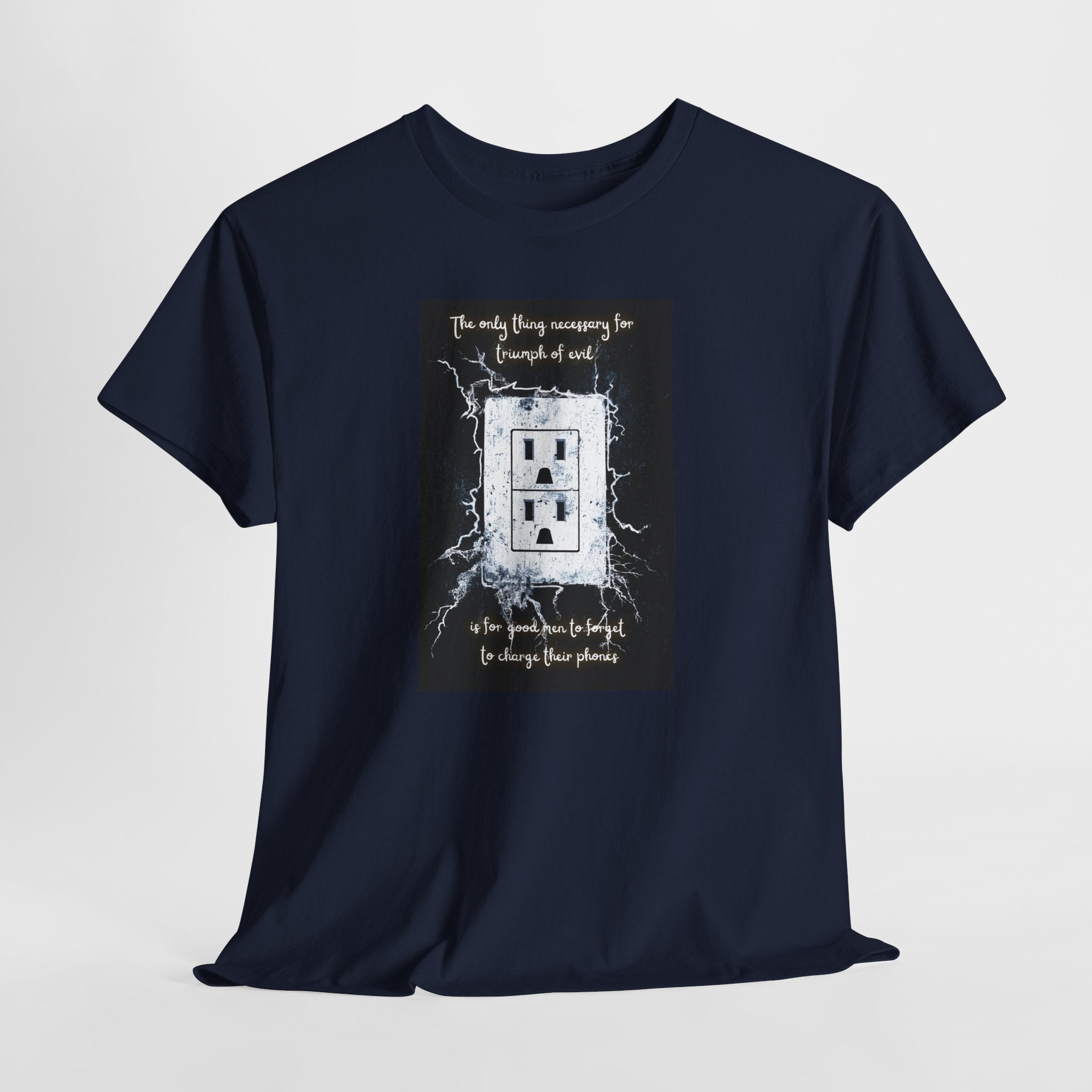 Charge Your Phone T-Shirt | Funny Tech Quote Tee | Triumph of Evil Meme Shirt | Low Battery Humor Apparel | Gildan 5000