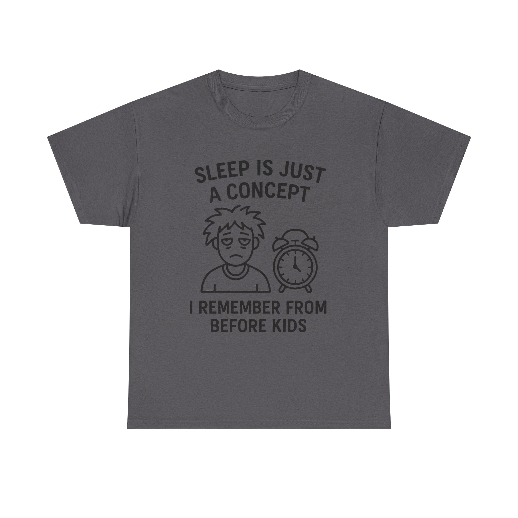 Tired Parent T-Shirt: "Sleep is Just a Concept" Funny Graphic Tee