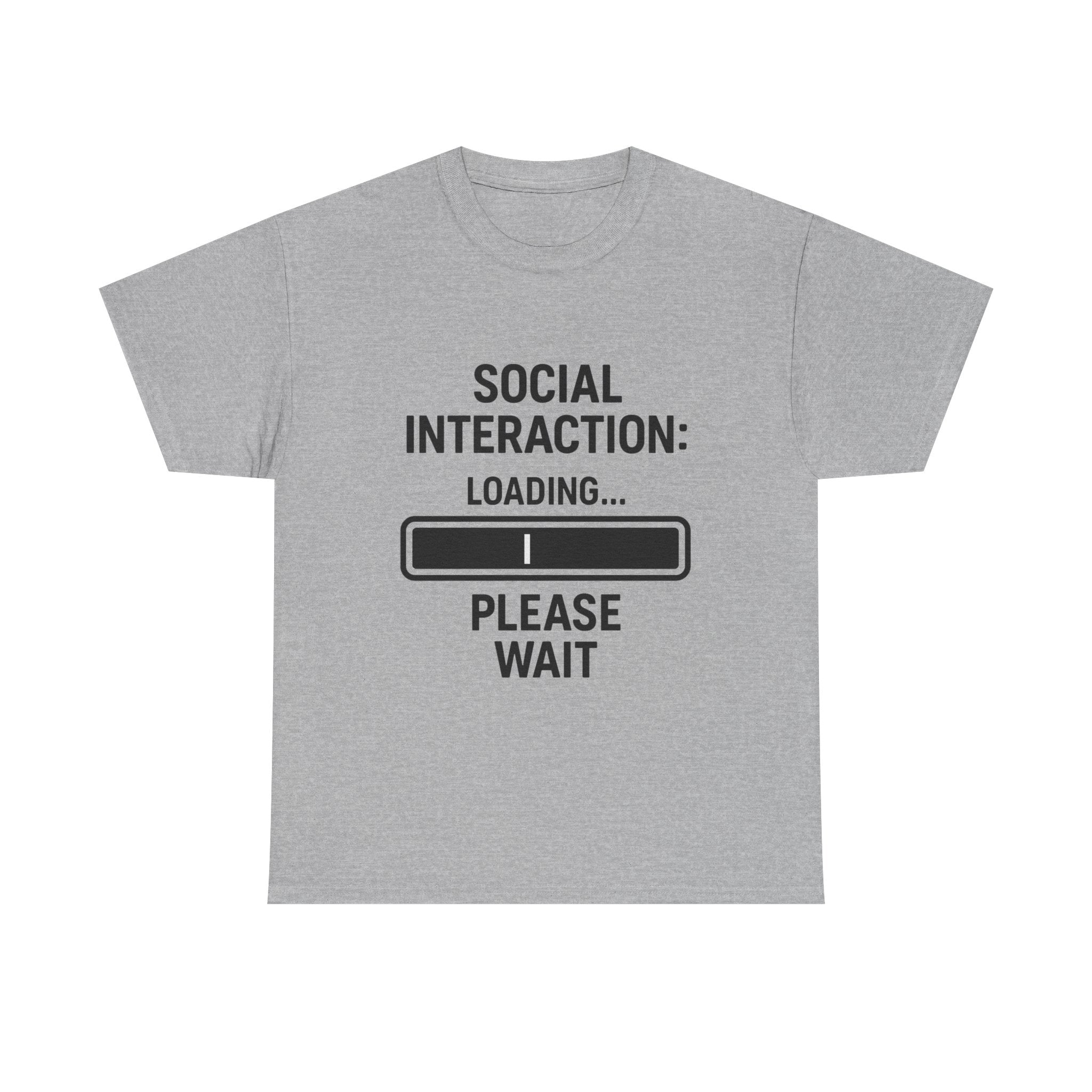 Introvert Loading T-Shirt: "Social Interaction: Loading... Please Wait" Funny Graphic Tee
