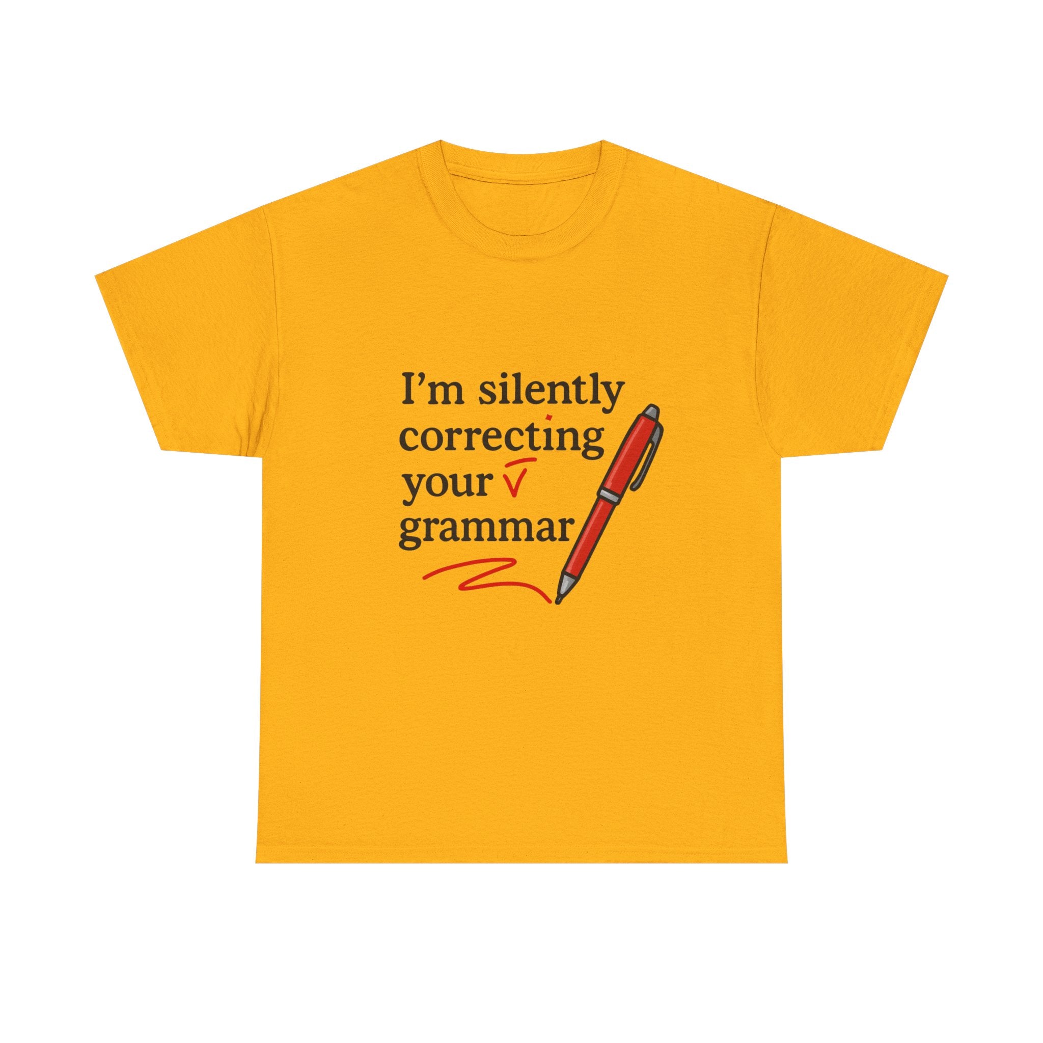 Grammar T-Shirt: "I'm Silently Correcting Your Grammar" Funny Graphic Tee