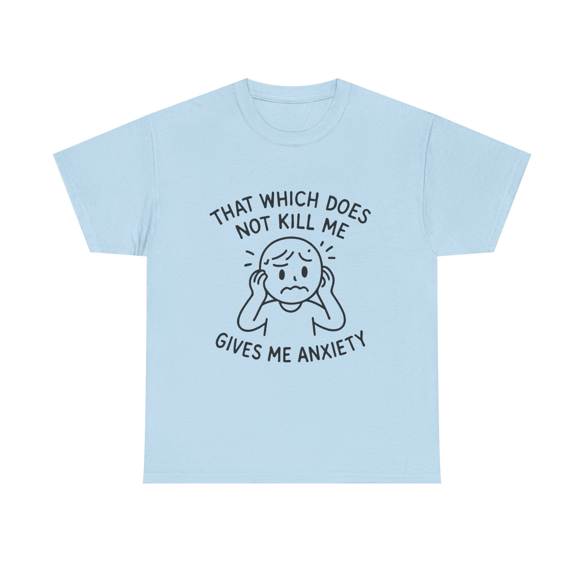 Anxiety T-Shirt: "Gives Me Anxiety" Funny Graphic Tee