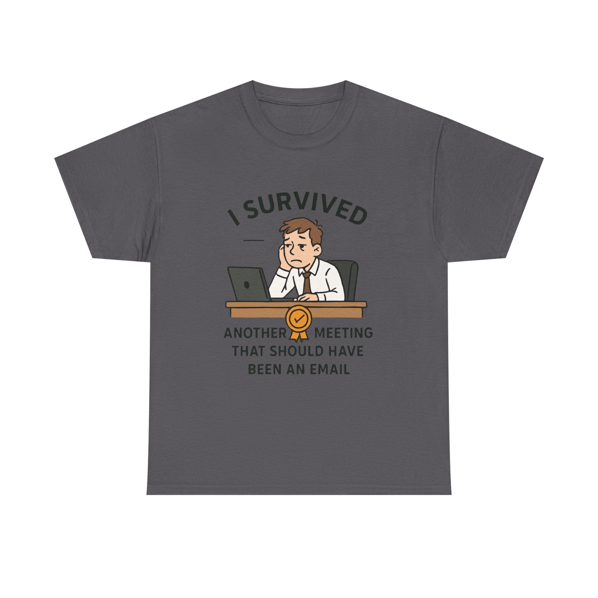 Office Humor T-Shirt: "Survived Another Meeting" Funny Work Graphic Tee