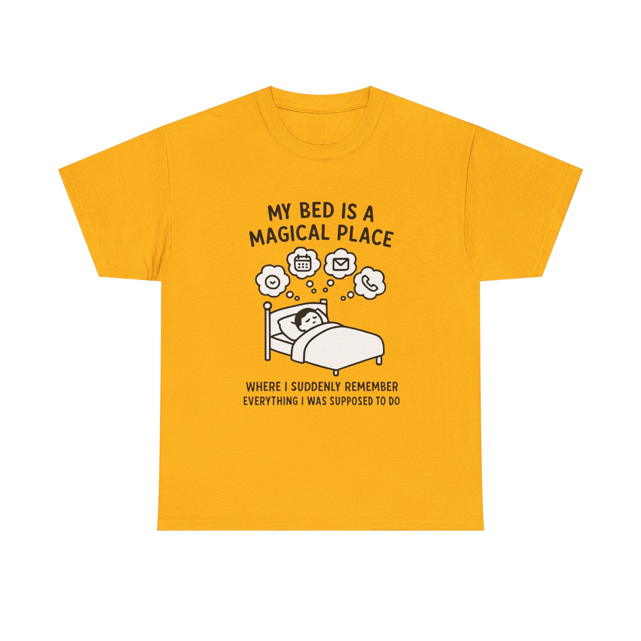Funny Sleep T-Shirt: "My Bed is a Magical Place" Procrastination Graphic Tee