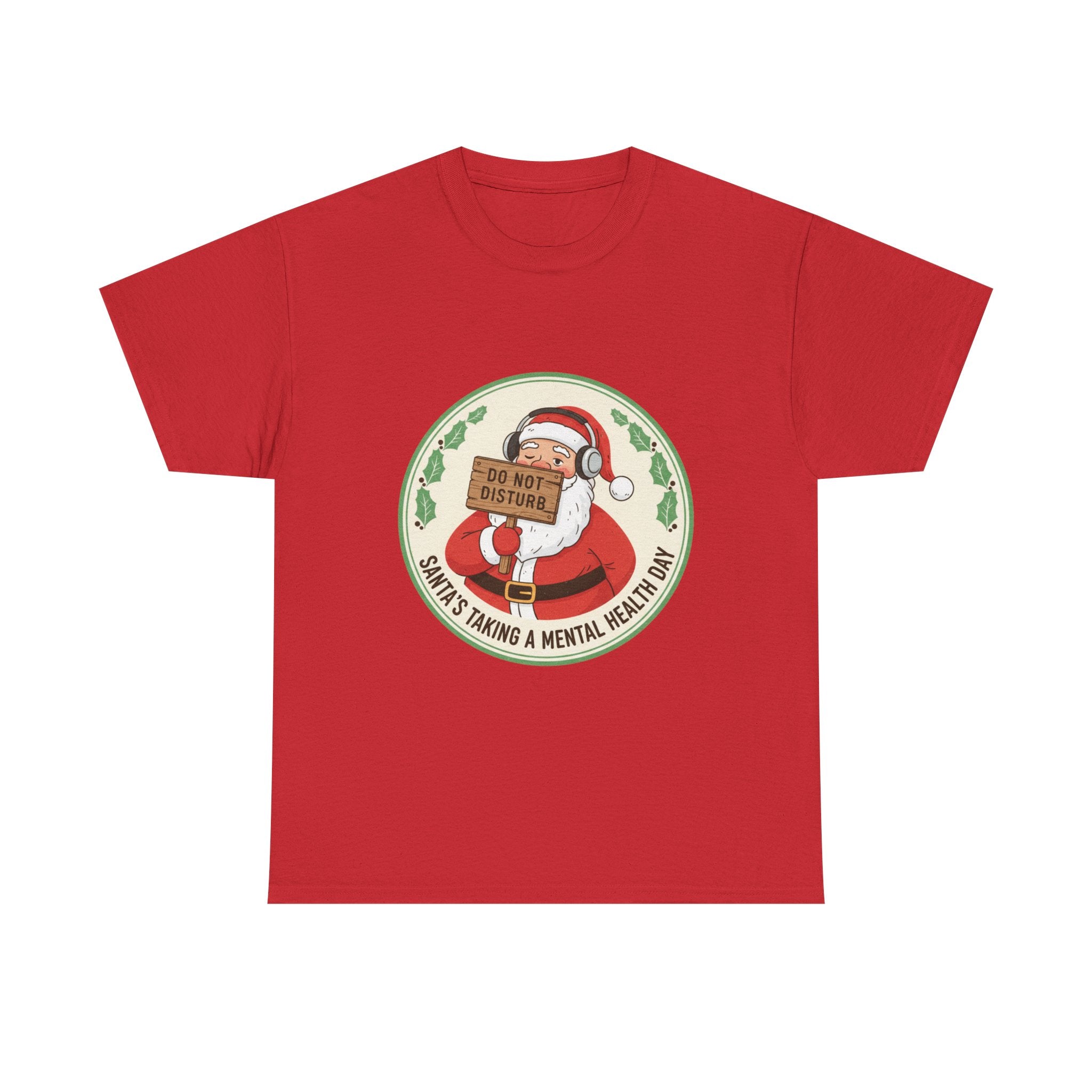 Funny Christmas T-Shirt: "Santa's Mental Health Day" Graphic Tee