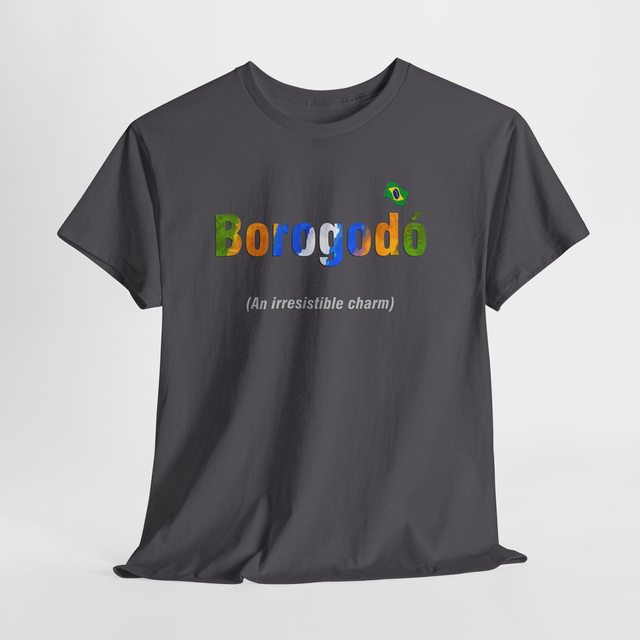 Borogodó T-Shirt: Brazilian Charm & Irresistible Vibe | Cultural Expression Tee