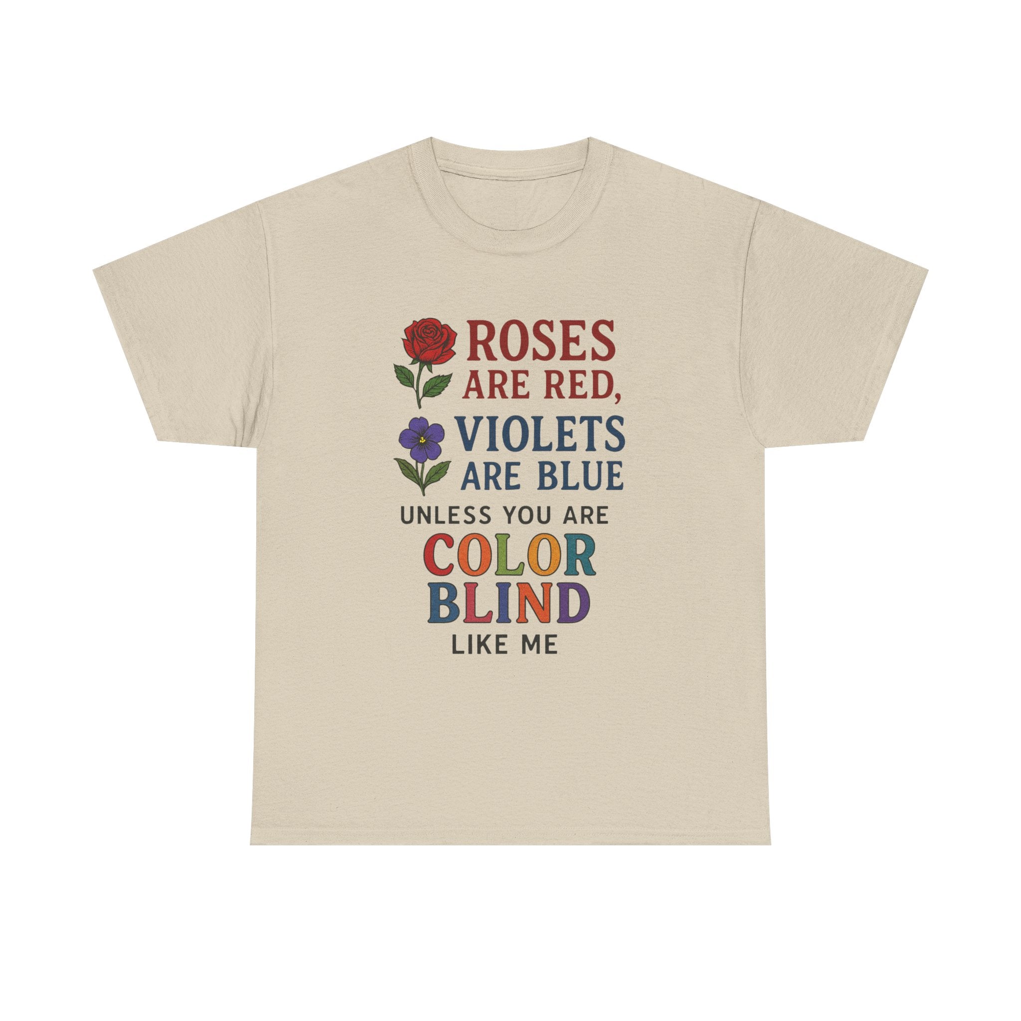 Color Blind T-Shirt: Funny Sarcastic Poem Graphic Tee