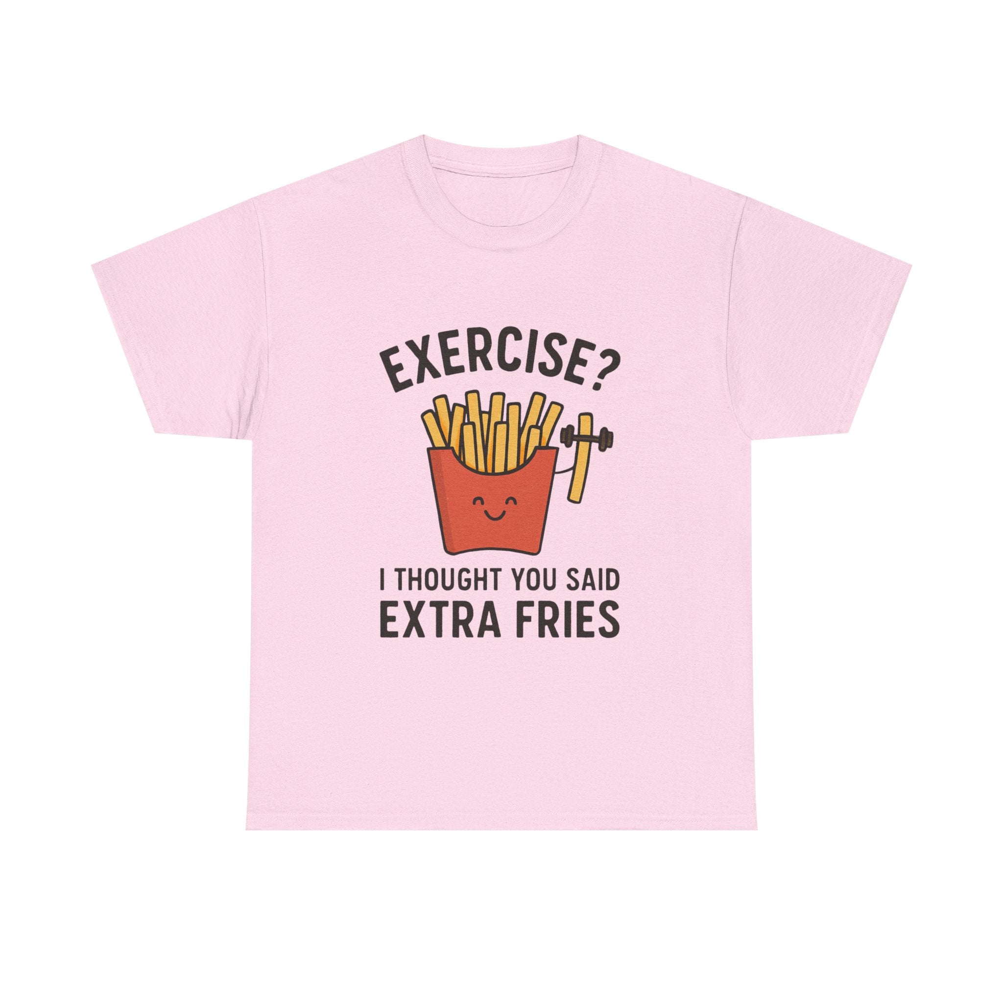 Funny Foodie T-Shirt: "Extra Fries" Exercise Pun Graphic Tee