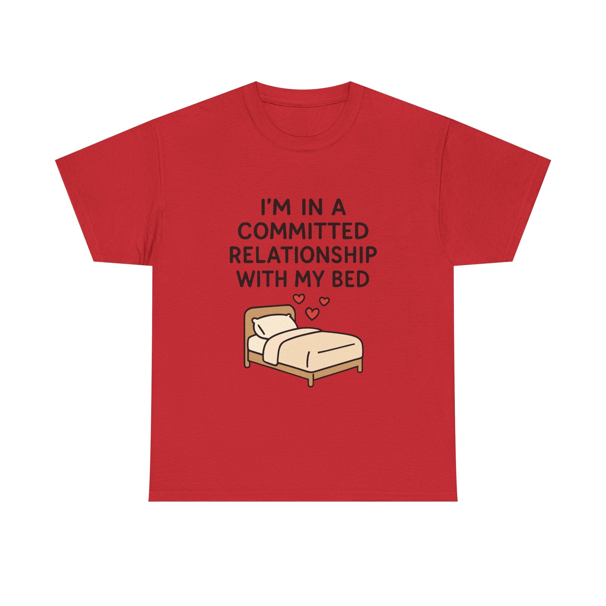 Introvert T-Shirt: "Committed Relationship with My Bed" Funny Graphic Tee